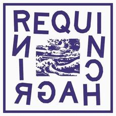 REQUINCHAGRIN (Re-Issue) mp3 Album by Requin Chagrin
