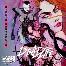 Bionic Chrysalis mp3 Album by Deadlife