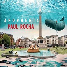 Apophenia mp3 Album by Paul Rocha
