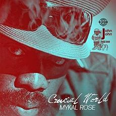 Crucial World mp3 Album by Mykal Rose