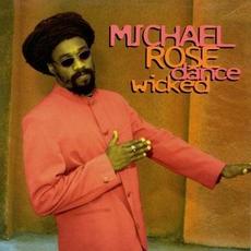 Dance Wicked mp3 Album by Michael Rose