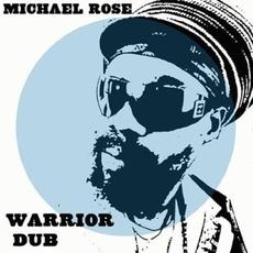 Warrior Dub mp3 Album by Michael Rose