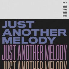 Just Another Melody mp3 Single by Gloria Tells