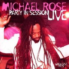 Party In Session Live mp3 Live by Michael Rose