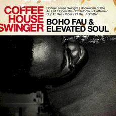 Coffee House Swinger mp3 Album by Boho Fau & Elevated Soul