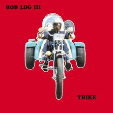 Trike mp3 Album by Bob Log III