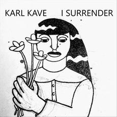 I Surrender mp3 Album by Karl Kave
