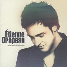 Je l'ai jamais dit à personne mp3 Album by Étienne Drapeau