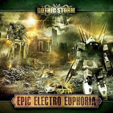 Epic Electro Euphoria mp3 Album by Gothic Storm
