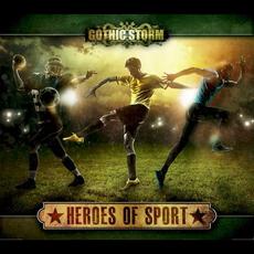 Heroes of Sport mp3 Album by Gothic Storm