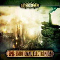 Epic Emotional Electronica mp3 Album by Gothic Storm
