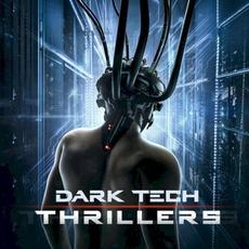 Dark Tech Thrillers mp3 Album by Gothic Storm