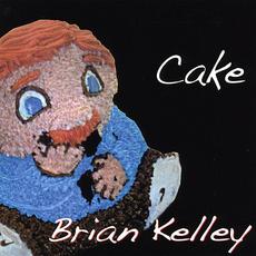 Cake mp3 Album by Brian Kelley
