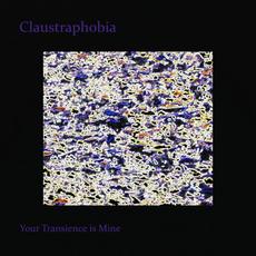Your Transience is Mine mp3 Album by Claustraphobia
