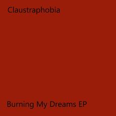 Burning My Dreams EP (Expanded Edition) mp3 Album by Claustraphobia