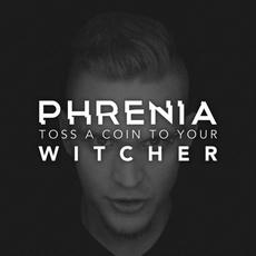 Toss a Coin to Your Witcher mp3 Single by Phrenia