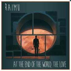 At the End of the World, The Love mp3 Single by Raimu