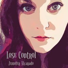 Lose Control mp3 Single by Jennifer Alvarado
