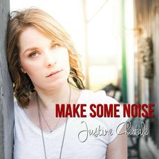 Make Some Noise mp3 Single by Justine Chantale