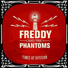 Times of Division mp3 Album by Freddy And The Phantoms