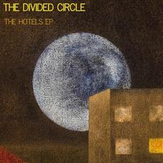 The Hotels mp3 Album by The Divided Circle