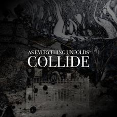 Collide mp3 Album by As Everything Unfolds