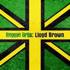 Reggae Brits: Lloyd Brown mp3 Album by Lloyd Brown