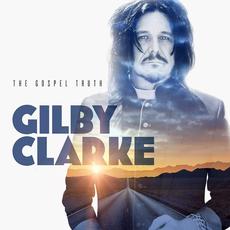 The Gospel Truth mp3 Album by Gilby Clarke