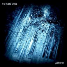 Ancestor mp3 Single by The Divided Circle