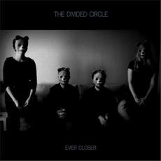 Ever Closer mp3 Single by The Divided Circle