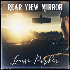 Rear View Mirror mp3 Single by Louise Parker