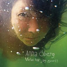 Vafan har jag gjort! mp3 Album by Anna Oberg