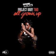 Project Baby Two: All Grown Up (Deluxe Edition) mp3 Album by Kodak Black