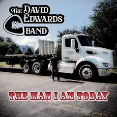 The Man I Am Today mp3 Album by The David Edwards Band