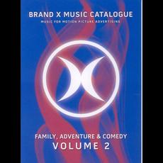 Brand X Music Catalogue: Family, Adventure & Comedy, Volume 2 mp3 Artist Compilation by John Anthony Sponsler, Jr. & Tom Gire