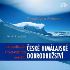 Himalayan Echoes: Soundtrack Z TV Seriálu České Himálajské Dobrodružství mp3 Soundtrack by Martin Kratochvíl