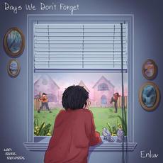 Day's We Don't Forget mp3 Single by enluv