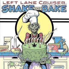 Shake and Bake mp3 Album by Left Lane Cruiser