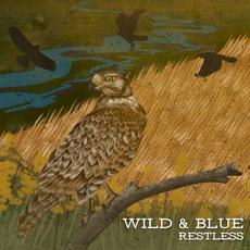 Restless mp3 Album by Wild & Blue