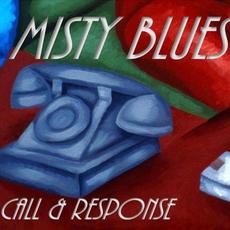 Call & Response mp3 Album by Misty Blues