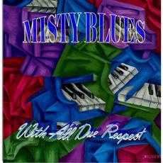 With All Due Respect mp3 Album by Misty Blues