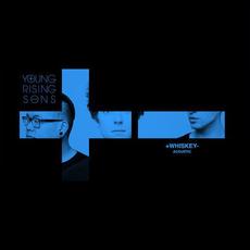 Whiskey (Acoustic) mp3 Single by Young Rising Sons