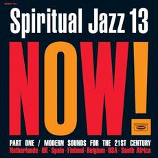 Spiritual Jazz 13: NOW! Part 1 mp3 Compilation by Various Artists