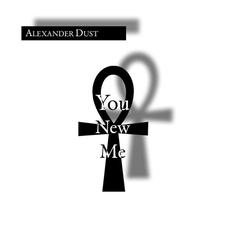 You New Me mp3 Album by Alexander Dust