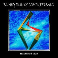 Fractured Sign mp3 Album by Blinky Blinky Computerband
