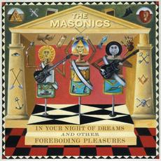 In Your Night of Dreams and Other Foreboding Pleasures mp3 Album by The Masonics