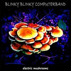 Electric Mushrooms mp3 Single by Blinky Blinky Computerband