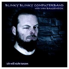 Ich will nicht tanzen mp3 Single by Blinky Blinky Computerband