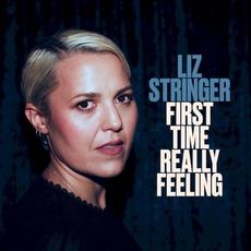 First Time Really Feeling mp3 Album by Liz Stringer