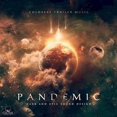 Pandemic mp3 Album by Colossal Trailer Music